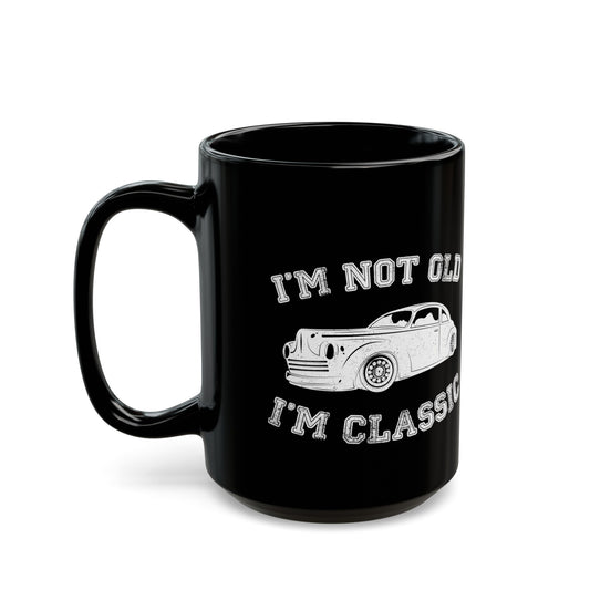 I'm Not Old I'm Classic Mug – Vintage Car Style Mug for Car Enthusiasts