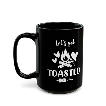 Let’s Get Toasted Ceramic Mug, (11oz, 15oz)