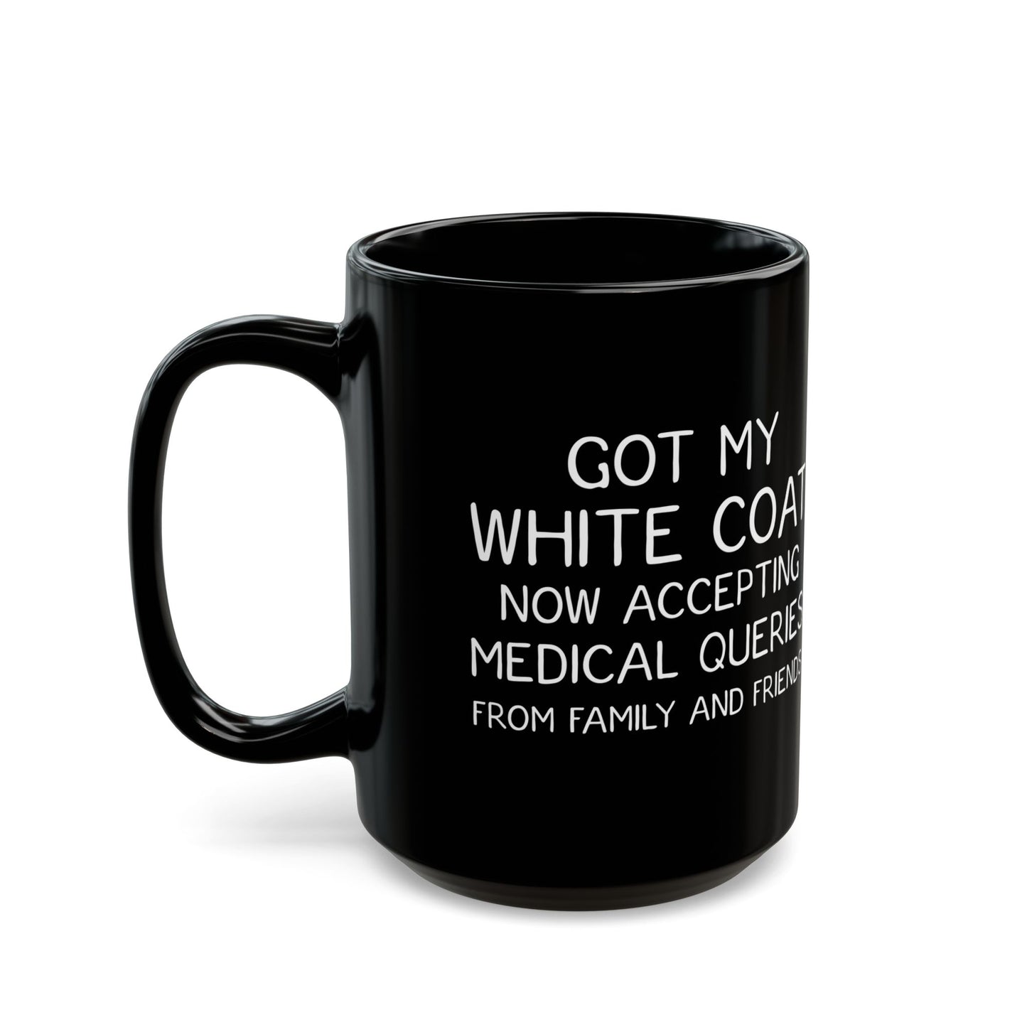 Funny White Coat Ceremony Mug – Med Student Gift, Doctor Graduation Mug, Black Ceramic Coffee Cup
