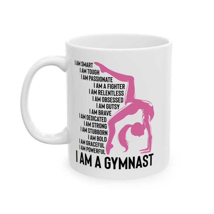 I Am A Gymnast White Mug, (11oz, 15oz)