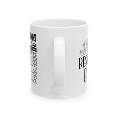 Best mom ever Mug, (11oz, 15oz)