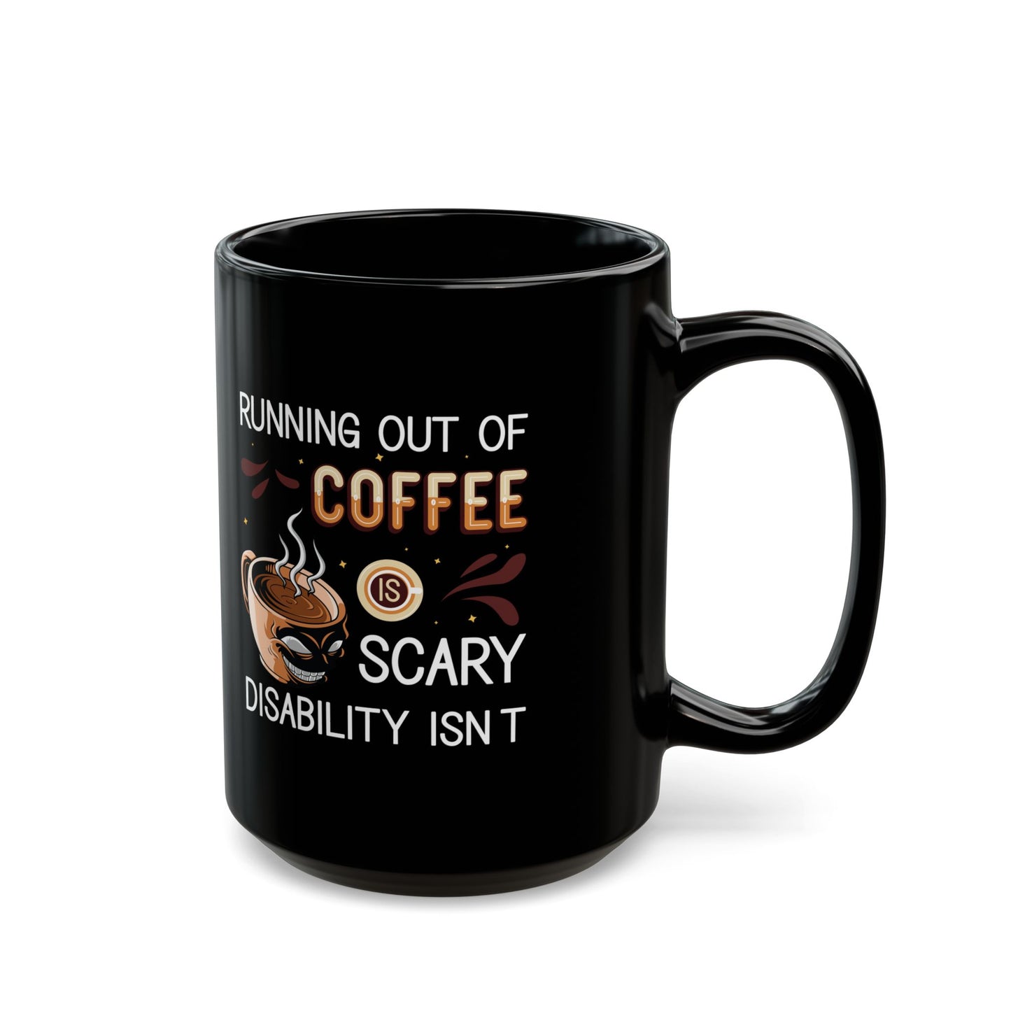 Funny Coffee Disability Awareness Mug – Black Ceramic Gift Cup for Advocates & Caffeine Lovers