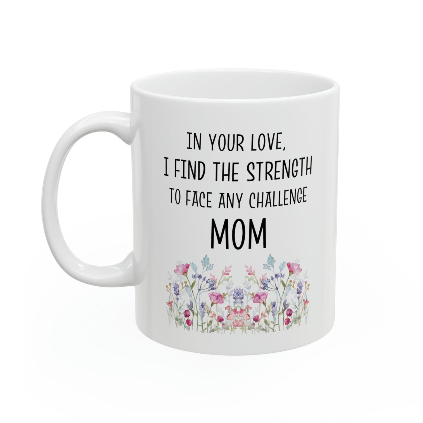 Mom Strength Mug – Inspirational Floral Coffee Cup for Mother’s Day