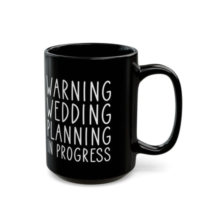 Funny Wedding Planning Mug – Bride to Be Gift – White Engagement Coffee Cup for Future Mrs, Bridal Shower Gift Idea for Wedding Planner
