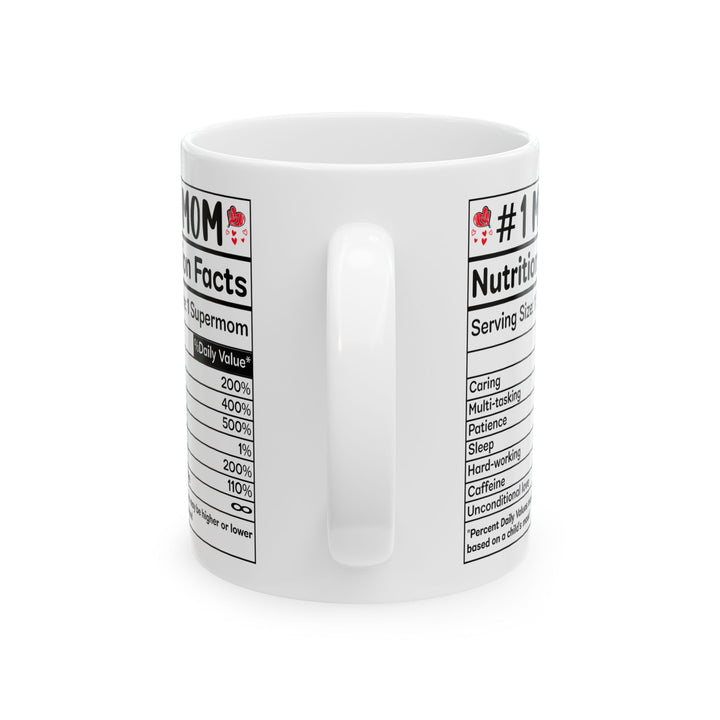 mom nutrition facts White Mug, (11oz, 15oz)