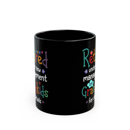 Colorful Retirement Mug – Under New Management, See Grandkids for Details