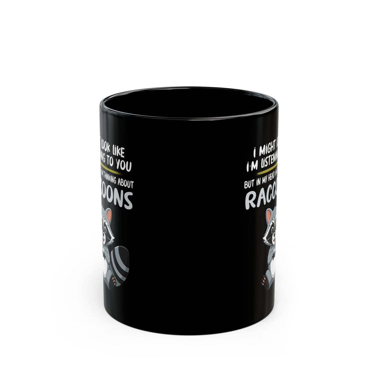 I might look like i'm listening to you, Black Mug (11oz, 15oz)