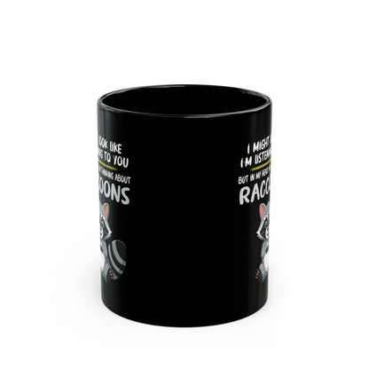 I might look like i'm listening to you, Black Mug (11oz, 15oz)