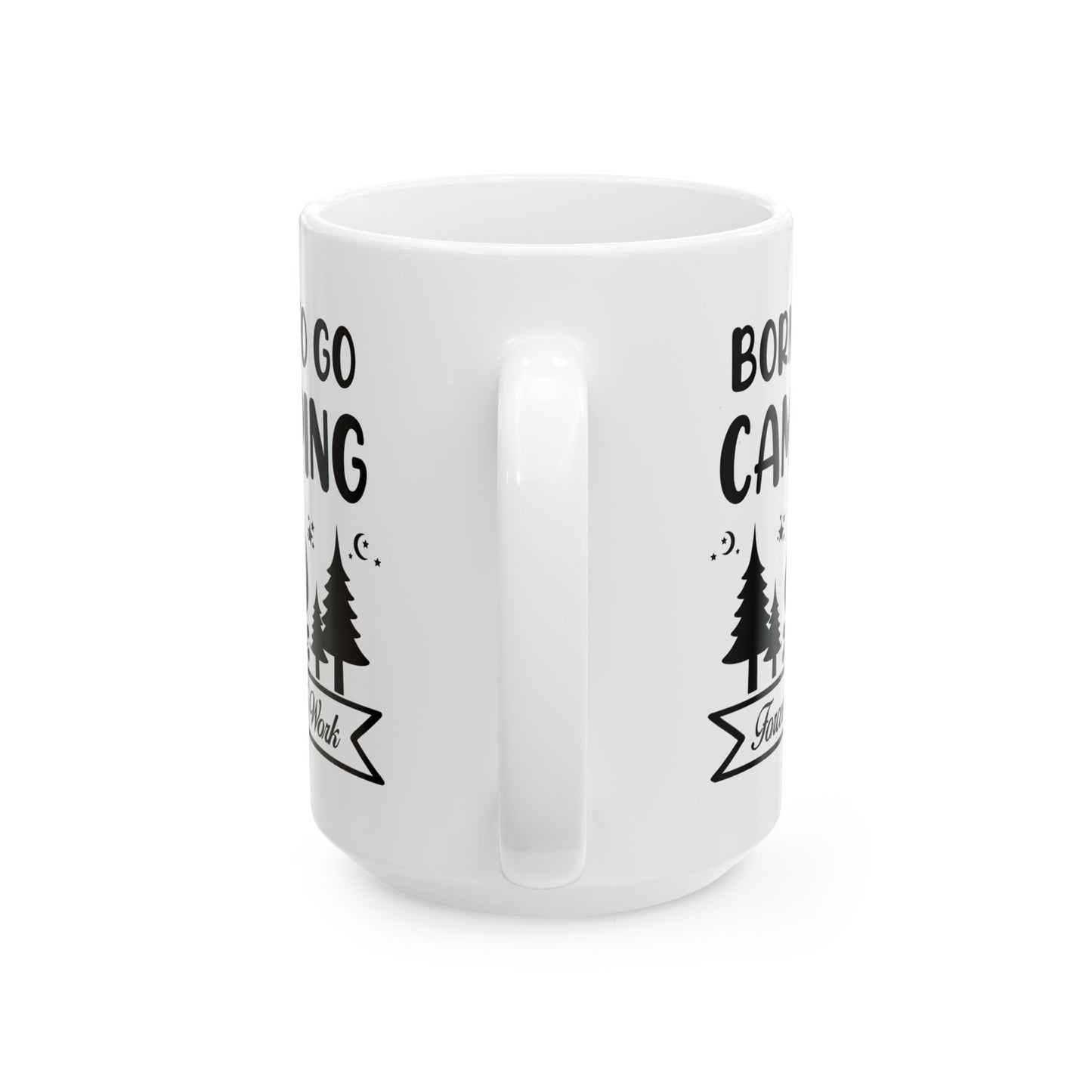 Born to Go Camping Ceramic Mug, (11oz, 15oz)
