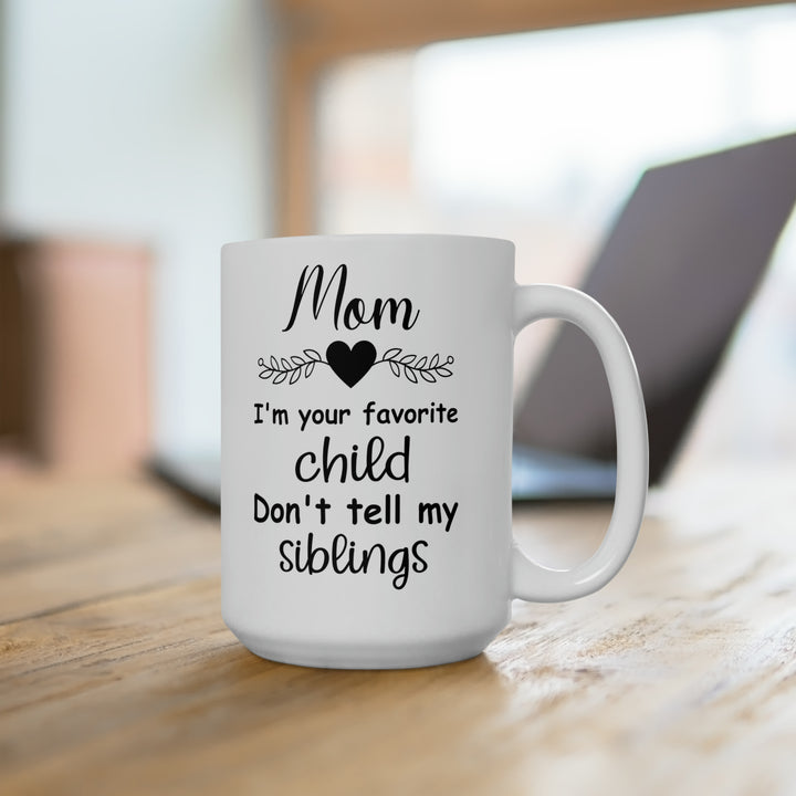 Favorite Child Funny Tall Mug for Mom – Perfect Mother's Day Gift