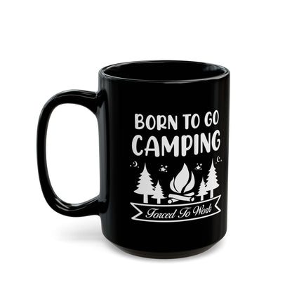 Born to Go Camping Ceramic Mug, (11oz, 15oz)