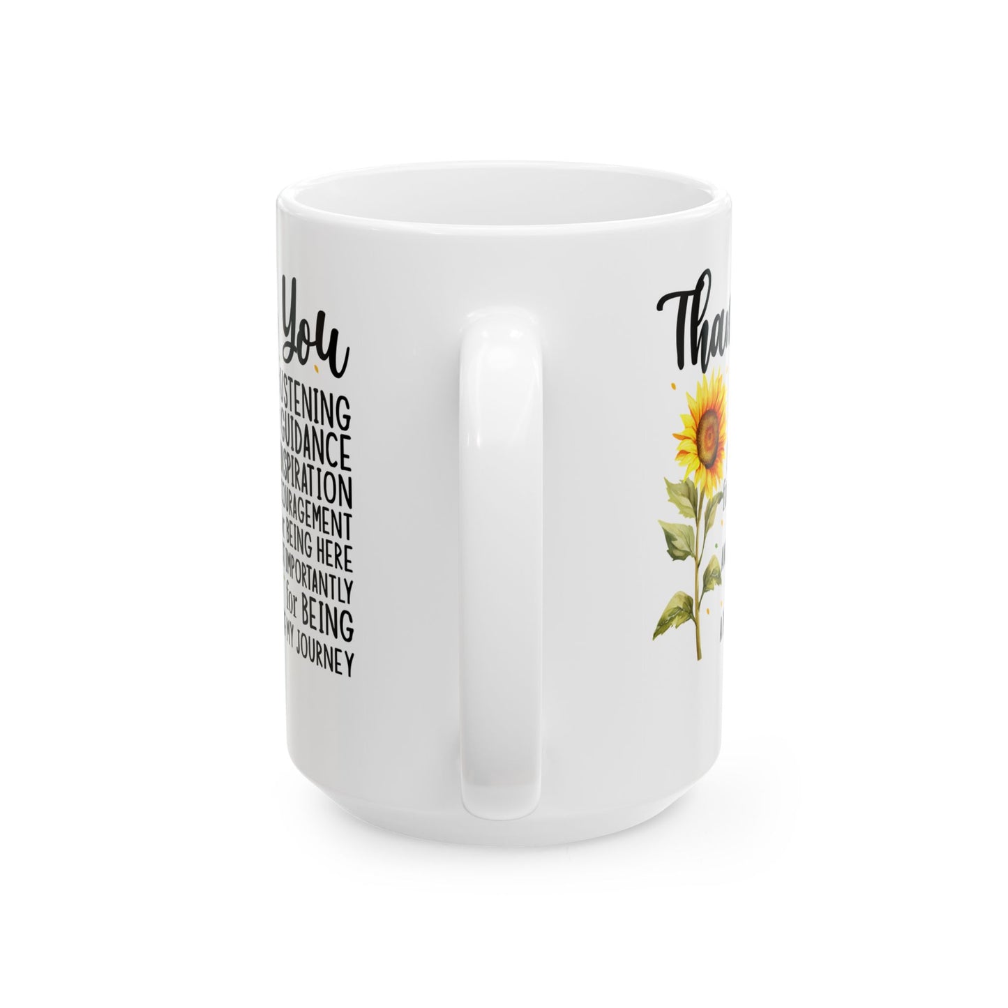 Thank You for Ustening White Mug, (11oz, 15oz)