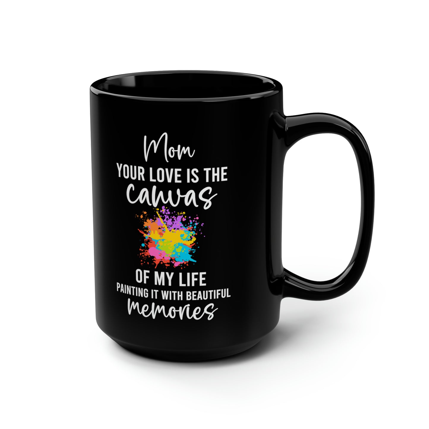 Canvas of my life Black 15oz Mug