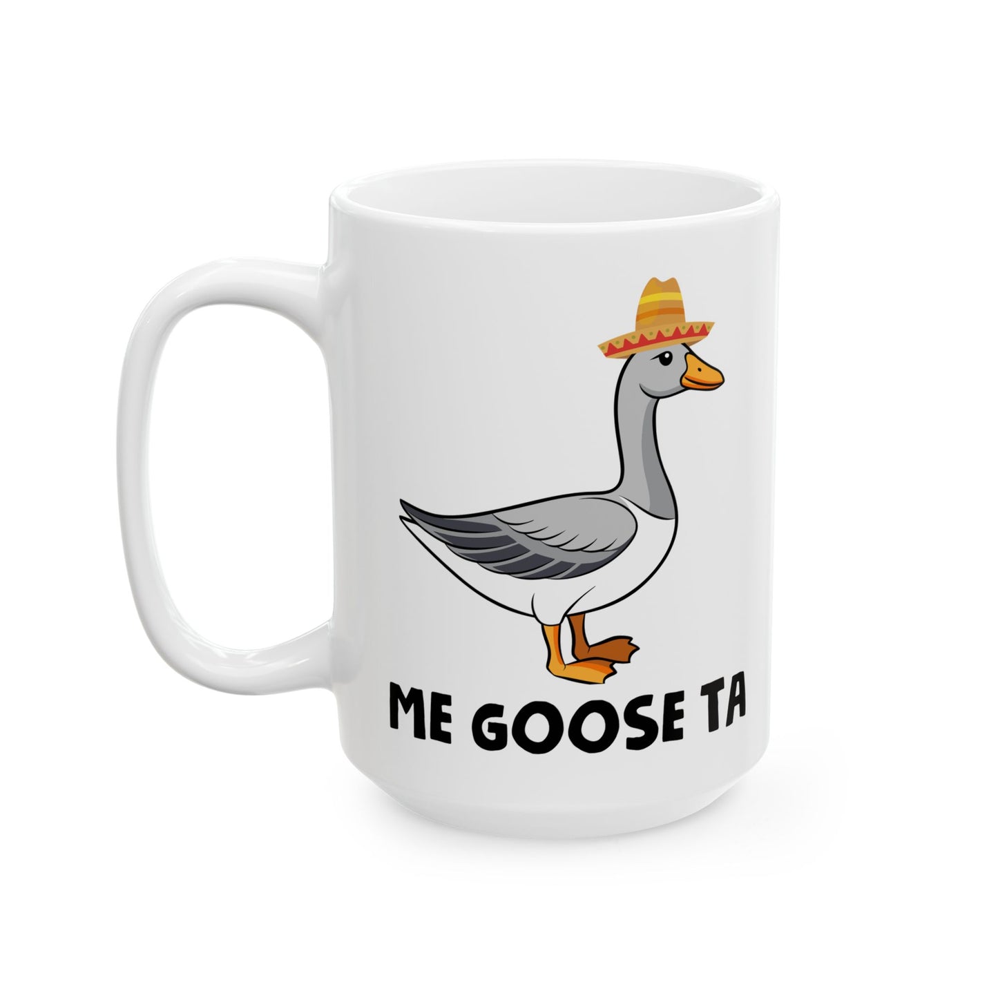 Me Goose Ta White Mug, (11oz, 15oz)