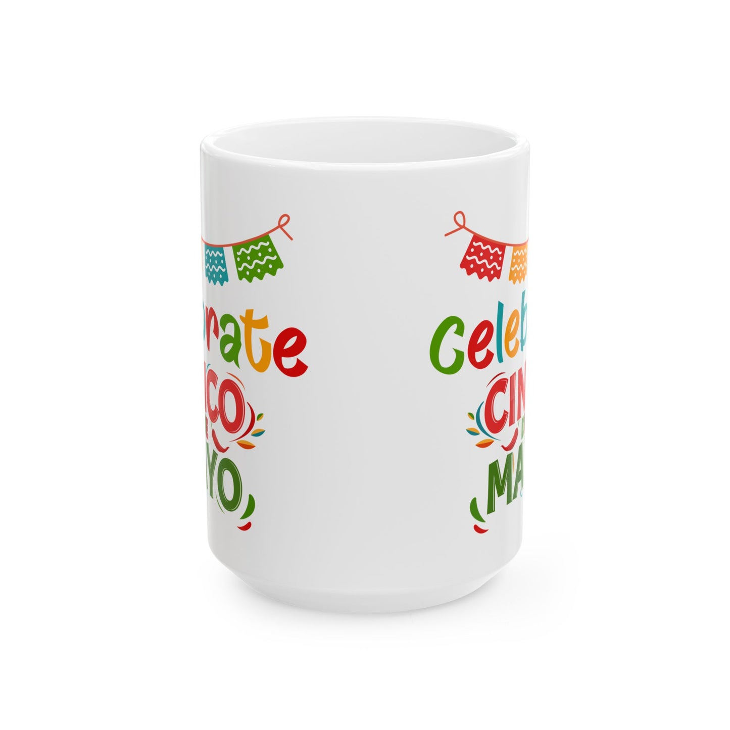 Celebrate Cinco De Mayo White Mug (11oz, 15oz)