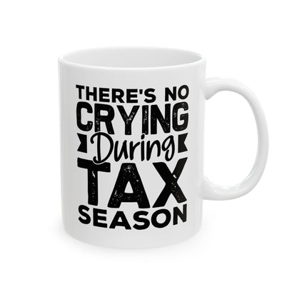 Funny Tax Season Mug – Gift for CPA or Accountant, White