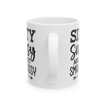 Sixty Sassy Ceramic Mug, (11oz, 15oz)