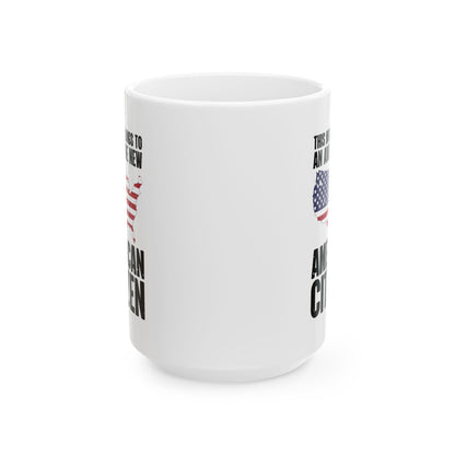 New American Citizen White Mug – Patriotic Gift for Naturalization USA