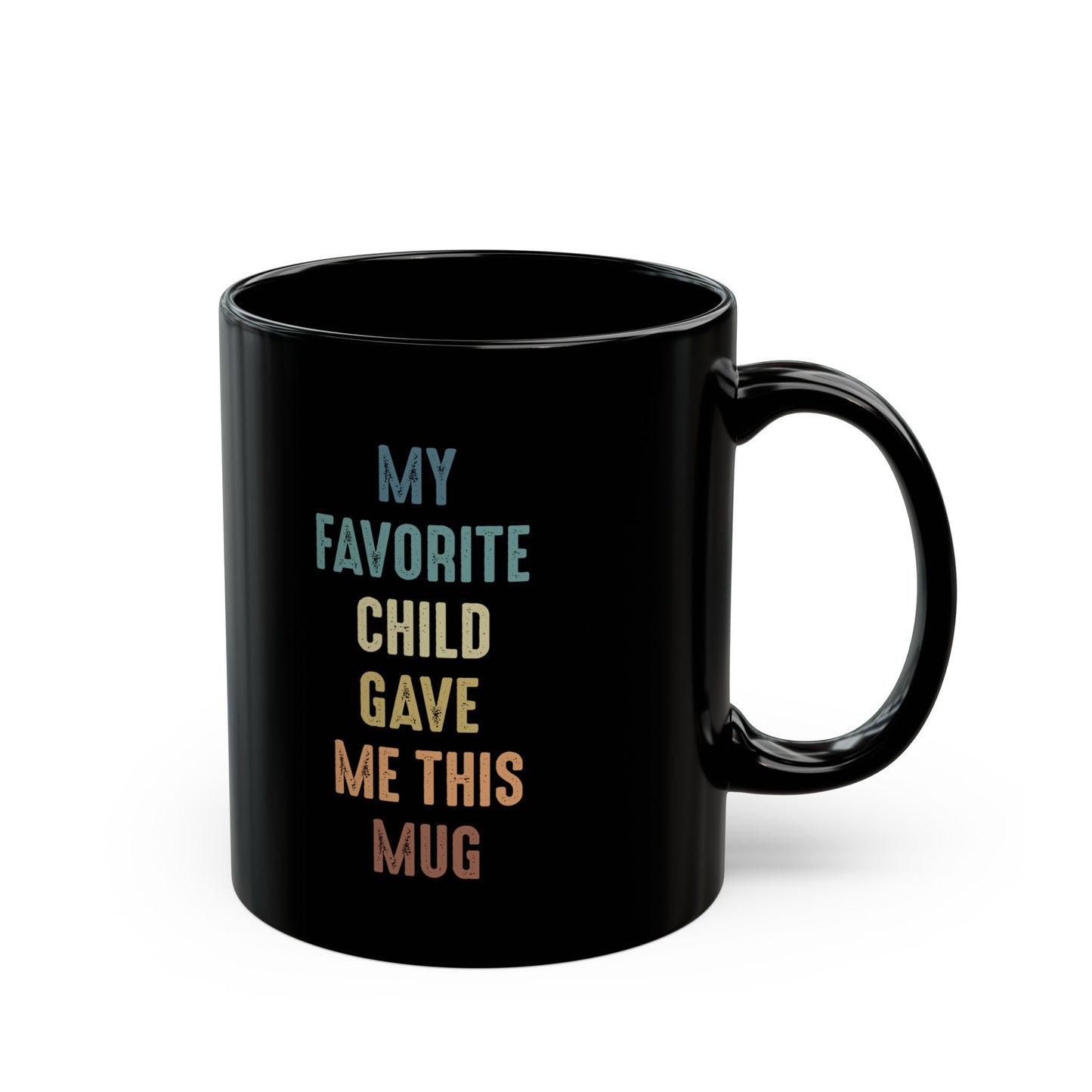 Funny Mug Gift for Dad or Mom from Favorite Child