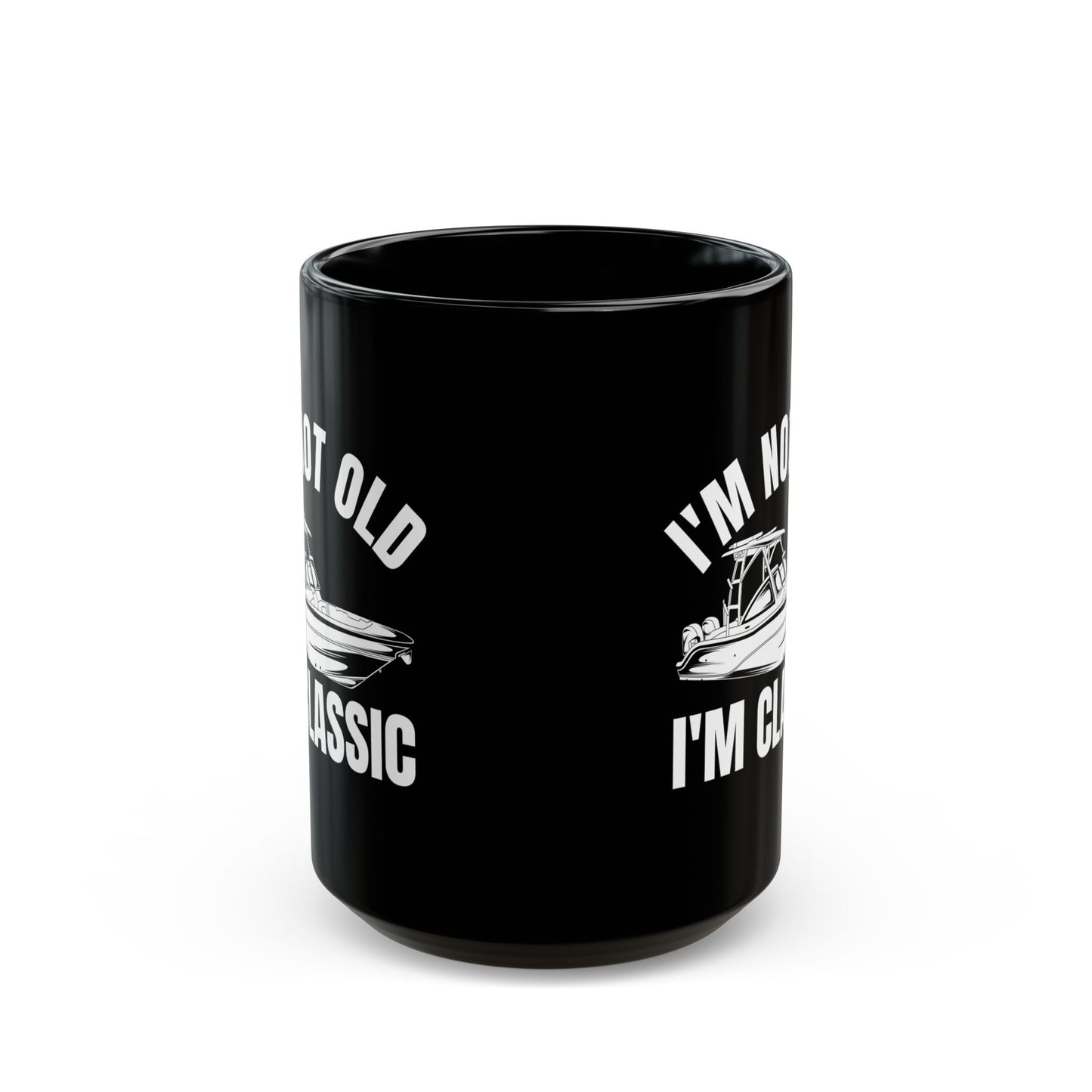 I_m Not Old I_m Classic Boat Black Mug (11oz, 15oz)
