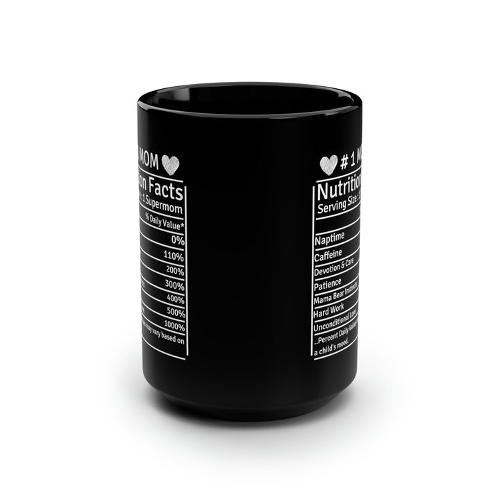 #1 Mom Nutrition Facts Tall Black Mug – Funny Supermom Coffee Cup