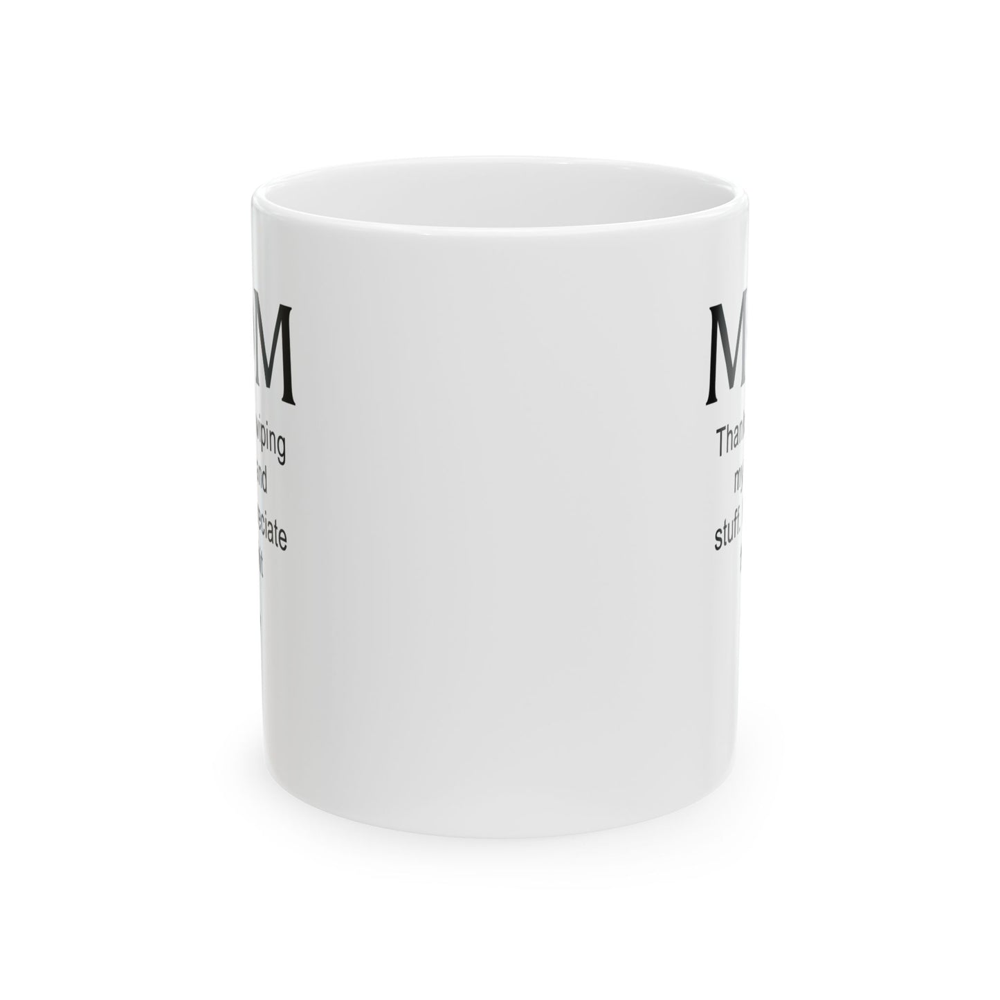 Funny Gift from Kid to Mom – Thanks for Everything Mug