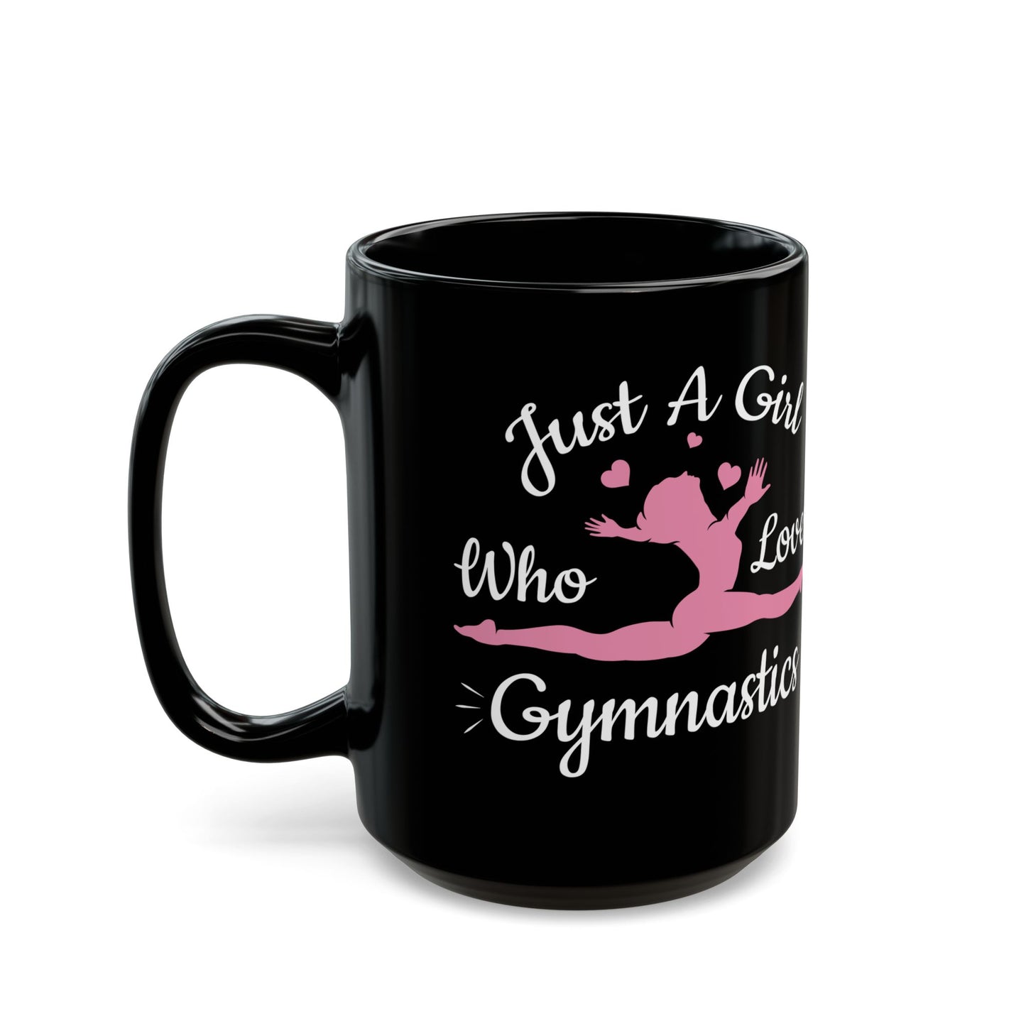 Just A Girl Who Loves Gymnastics Black Mug (11oz, 15oz)