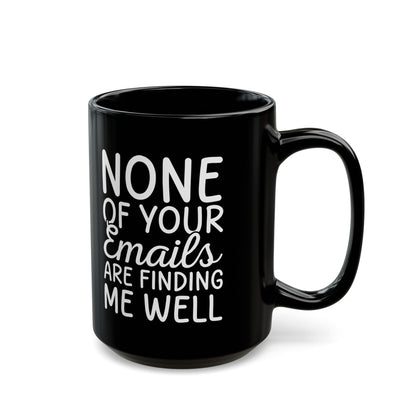 Non of you Ceramic Black Mug (11oz, 15oz)