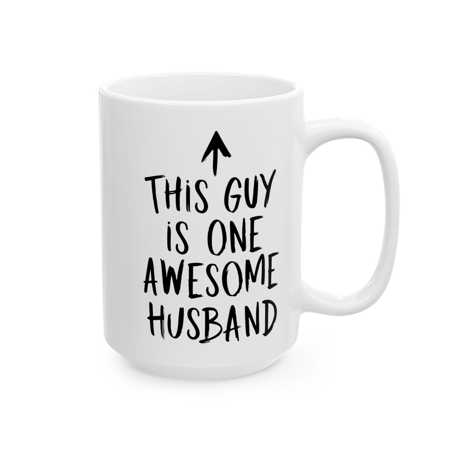 This Guy Is One Awesome Husband White Mug, (11oz, 15oz)