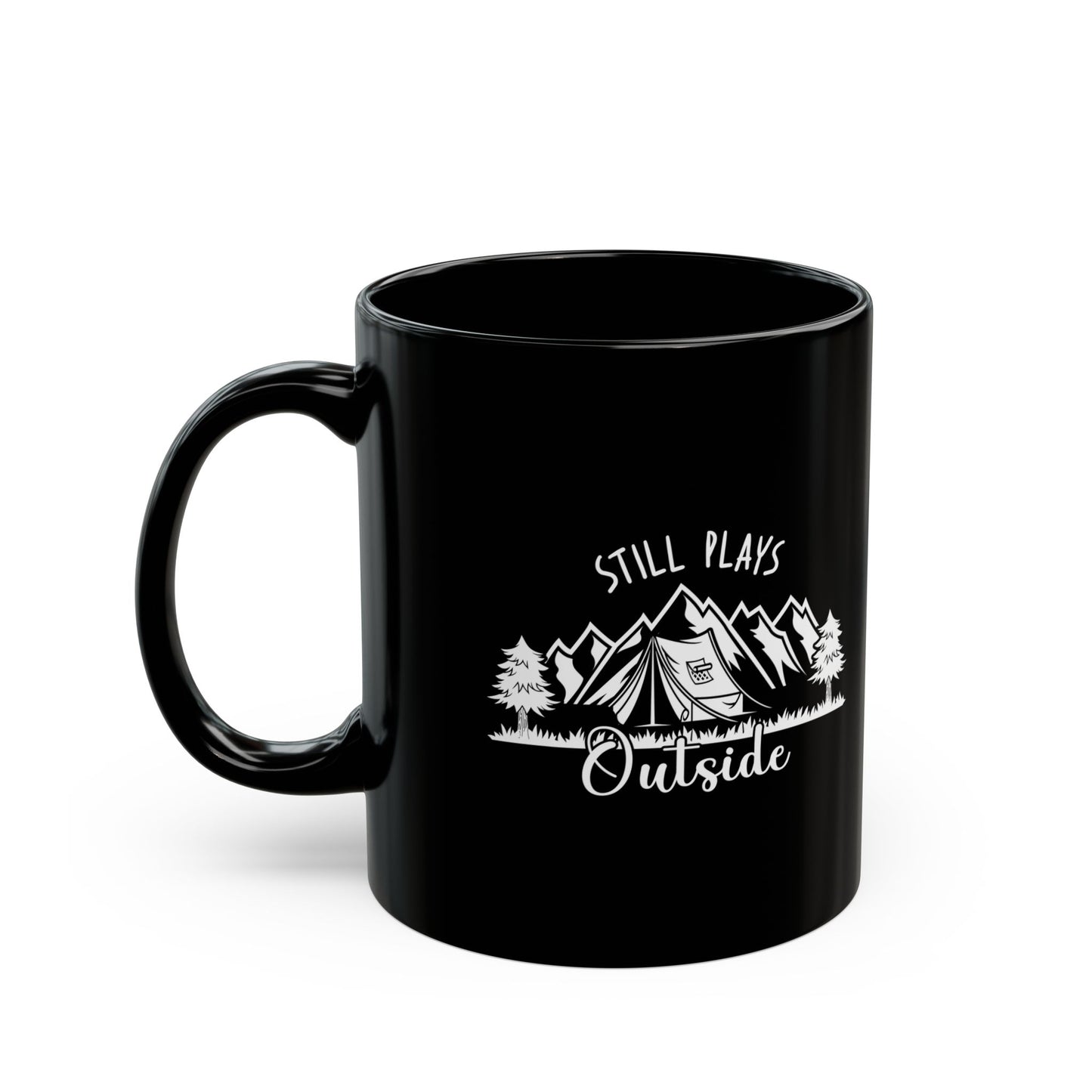 Still Plays Outside Ceramic Mug, (11oz, 15oz)