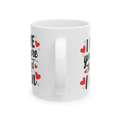 I Love You More The End I Win Mug – Red Hearts Design – Cute Couple Gift Idea