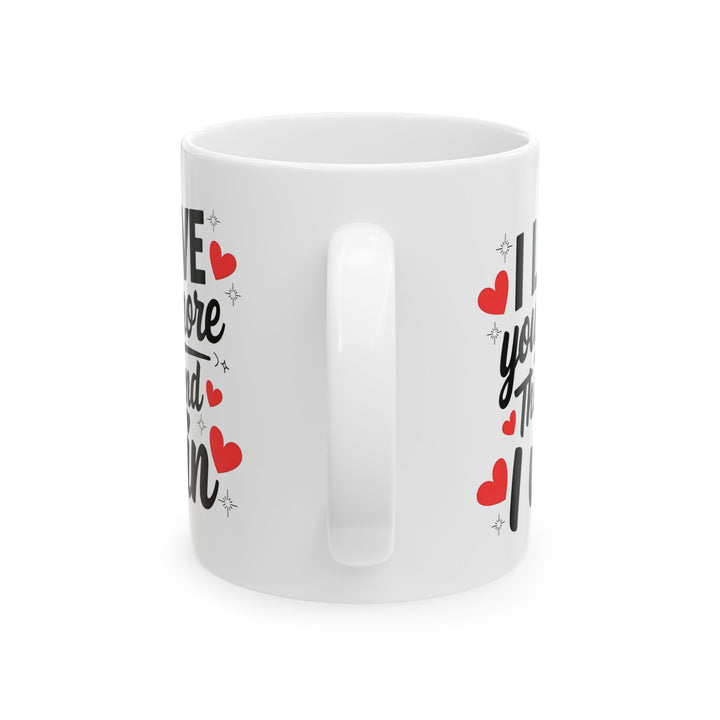 I Love You More The End I Win Mug – Red Hearts Design – Cute Couple Gift Idea