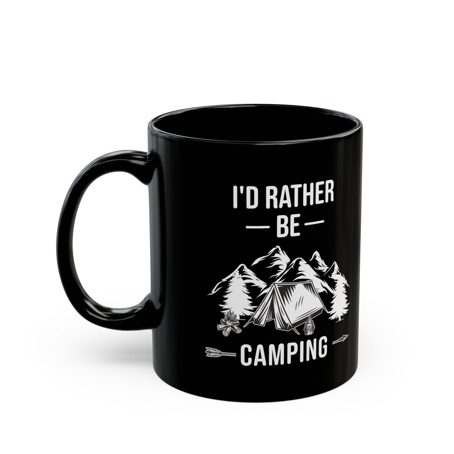 I'd Rather Be Camping Black Mug (11oz, 15oz)