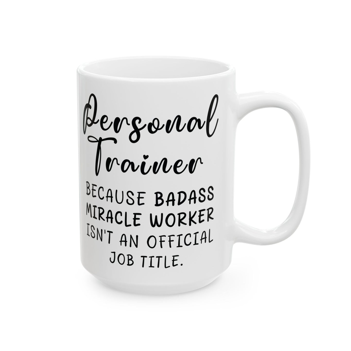 Personal Trainer White Mug, (11oz, 15oz)