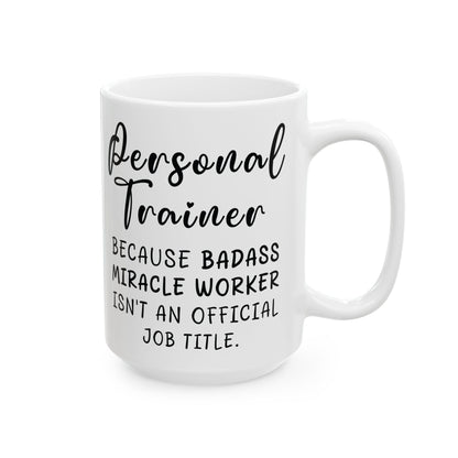 Personal Trainer White Mug, (11oz, 15oz)