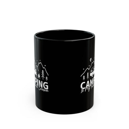 Camping Is My Favorite Season  Ceramic Mug, (11oz, 15oz)