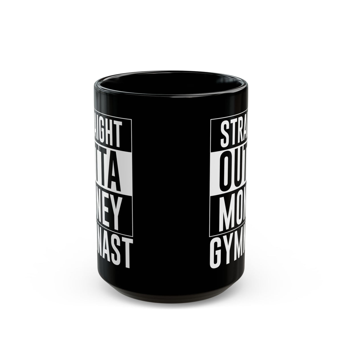 Straight Outta Money Gymnast Black Mug (11oz, 15oz)