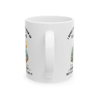 I Never Dreamed I’d Grow Up Ceramic Mug, (11oz, 15oz)