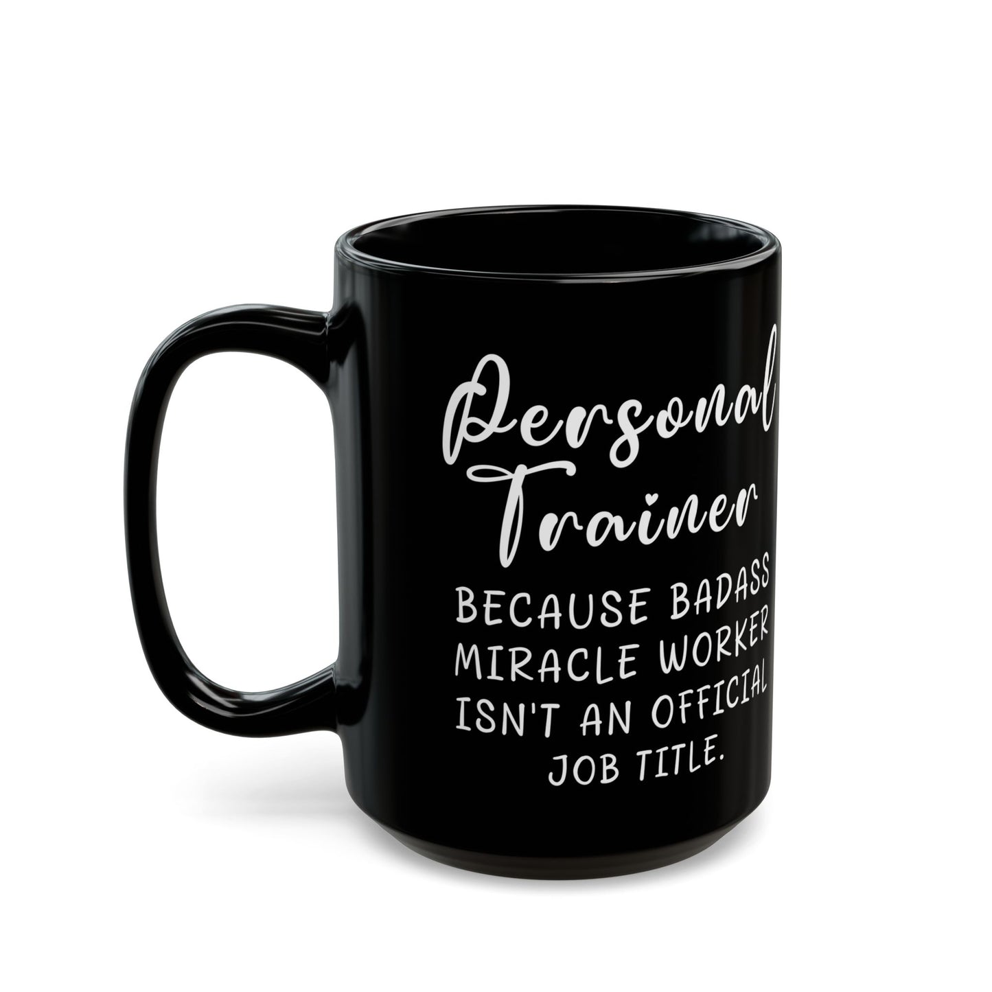 Personal Trainer Black Mug (11oz, 15oz)