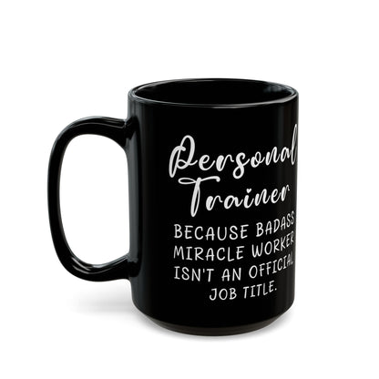 Personal Trainer Black Mug (11oz, 15oz)