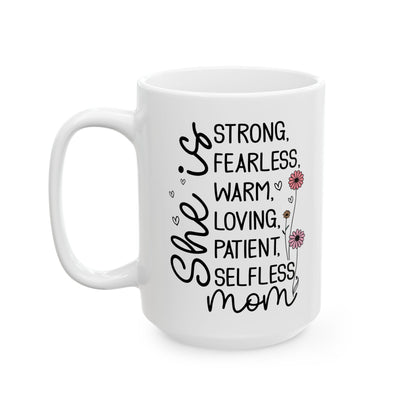 Strong fearless  Mug, (11oz, 15oz)