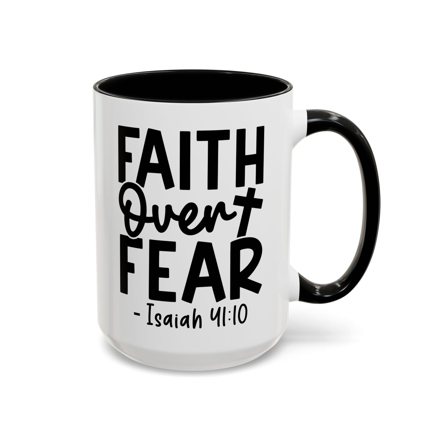 Faith Over Fear Isaiah Coffee Mug (11, 15oz)