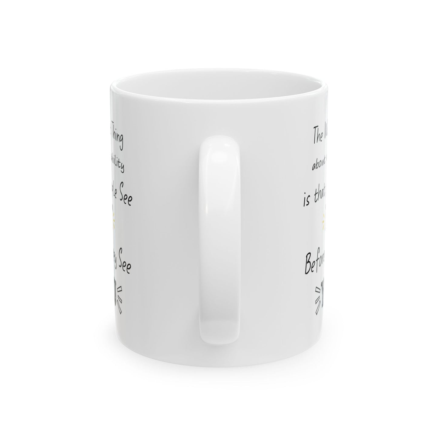 Disability Awareness Mug – White Motivational Coffee Cup with Empowering Quote