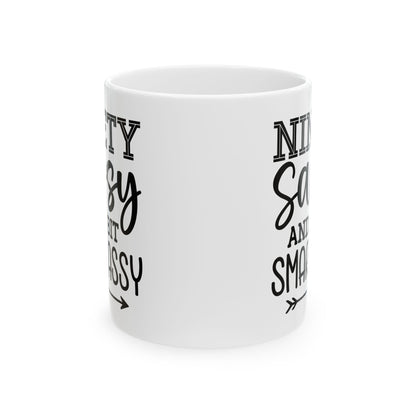 Ninety sassy Ceramic Mug, (11oz, 15oz)