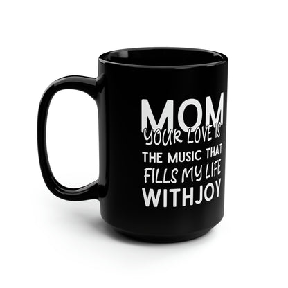 Black Coffee Mug for Mom – Musical & Heartfelt Gift for Mother’s Day, Birthday, or Christmas
