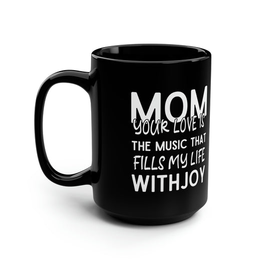 Black Coffee Mug for Mom – Musical & Heartfelt Gift for Mother’s Day, Birthday, or Christmas