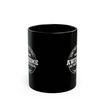 You're Awesome Reminder Mug Motivational Coffee Cup Gift for Friends, Coworkers, Bosses, Employees