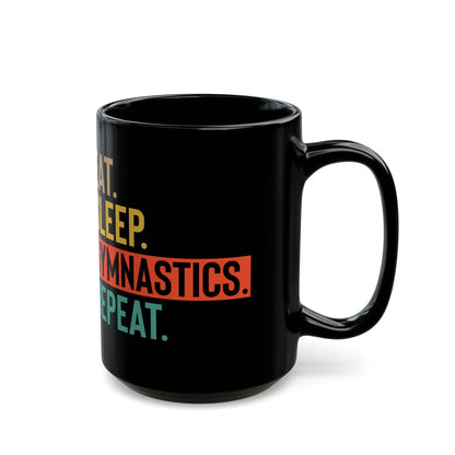 Eat Sleep Gymnastics Repeat Black Mug (11oz, 15oz)