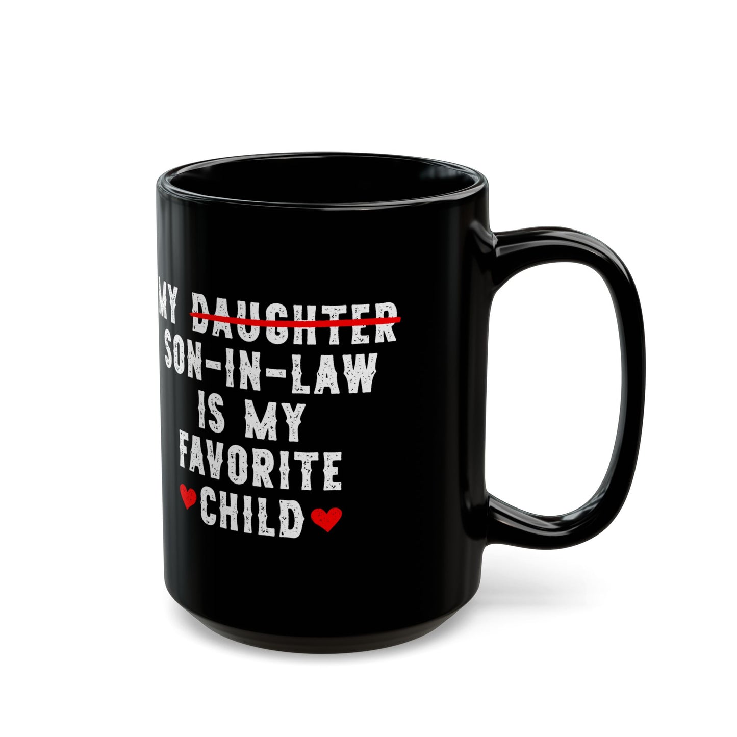 My daughter son in law Black Mug (11oz, 15oz)