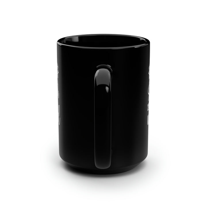 In Your Love I Find the Strength to Face the World Mom Black Mug